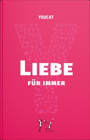 YOUCAT Liebe für immer