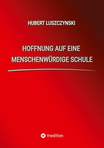 Hoffnung auf eine menschenwürdige Schule
