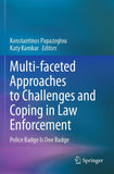 Multi-faceted Approaches to Challenges and Coping in Law Enforcement