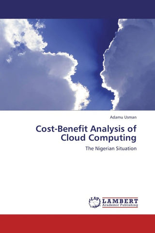 Cost-Benefit Analysis of Cloud Computing