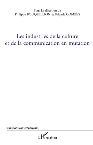 Les industries de la culture et de la communication en mutation