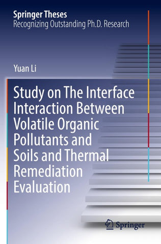Study on The Interface Interaction Between Volatile Organic Pollutants and Soils and Thermal Remediation Evaluation