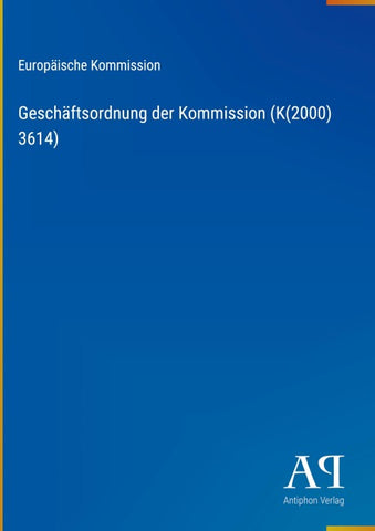 Geschäftsordnung der Kommission (K(2000) 3614)