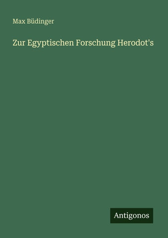 Zur Egyptischen Forschung Herodot's
