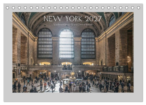 New York - Von Brooklyn zur Grand Central Station (Tischkalender 2027 DIN A5 quer), CALVENDO Monatskalender