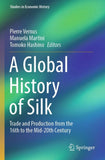A Global History of Silk