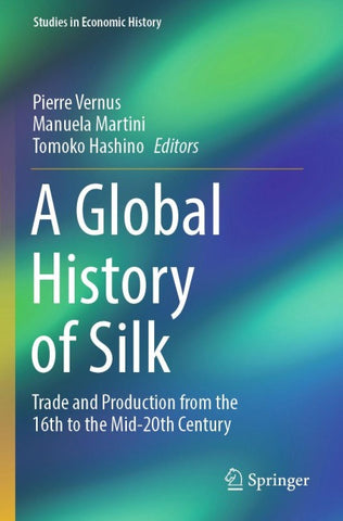 A Global History of Silk