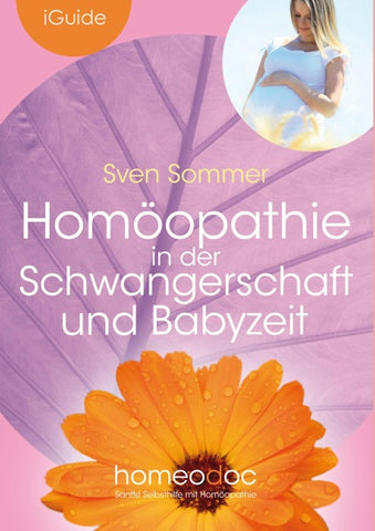 Homöopathie in der Schwangerschaft und Babyzeit