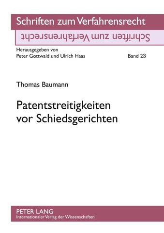 Patentstreitigkeiten vor Schiedsgerichten