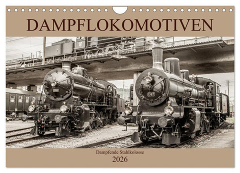 Dampflokomotiven - dampfende Stahlkolosse (Wandkalender 2026 DIN A4 quer), CALVENDO Monatskalender