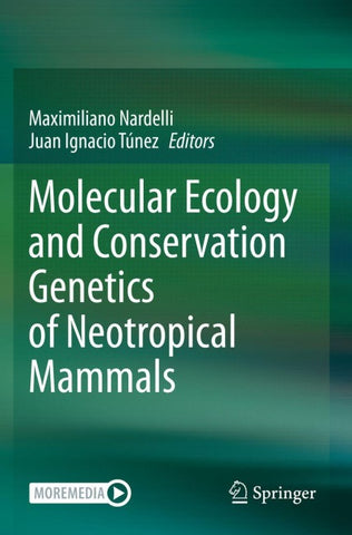 Molecular Ecology and Conservation Genetics of Neotropical Mammals