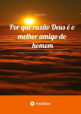 Por que razão Deus é o melhor amigo do homem