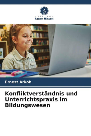 Konfliktverständnis und Unterrichtspraxis im Bildungswesen