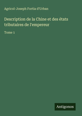 Description de la Chine et des états tributaires de l'empereur