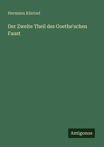 Der Zweite Theil des Goethe'schen Faust