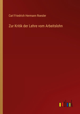 Zur Kritik der Lehre vom Arbeitslohn
