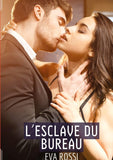 L’Esclave du Bureau