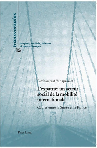 L’expatrié : un acteur social de la mobilité internationale
