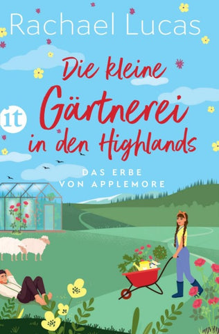 Die kleine Gärtnerei in den Highlands − Roman (Das Erbe von Applemore 2)