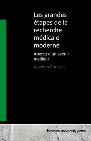 Les grandes étapes de la recherche médicale moderne
