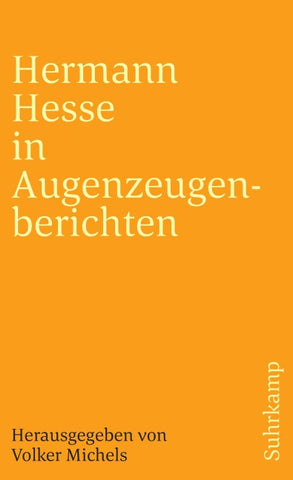 Hermann Hesse in Augenzeugenberichten