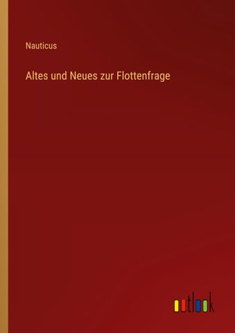 Altes und Neues zur Flottenfrage