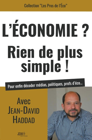 L'Economie? Rien de plus simple!
