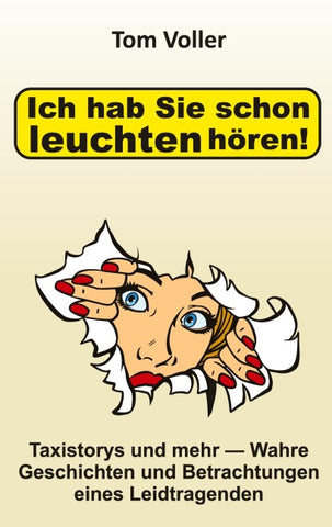 Ich hab Sie schon leuchten hören!