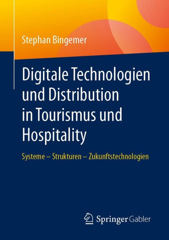 Digitale Technologien und Distribution in Tourismus und Hospitality