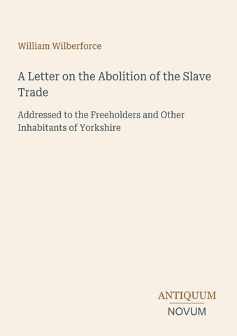 A Letter on the Abolition of the Slave Trade