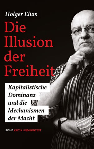Die Illusion der Freiheit