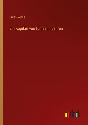 Ein Kapitän von fünfzehn Jahren