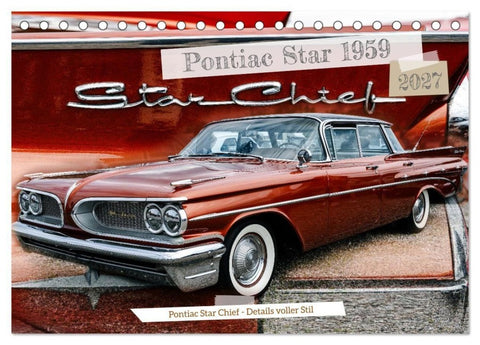 Pontiac Star Chief - Details voller Stil (Tischkalender 2027 DIN A5 quer), CALVENDO Monatskalender
