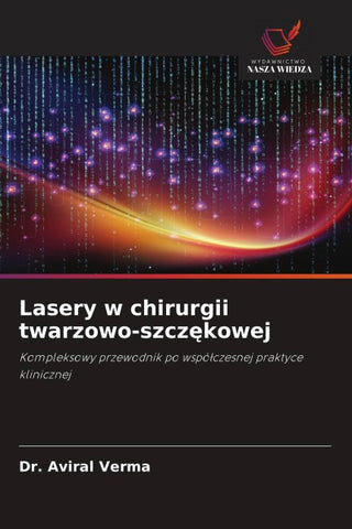 Lasery w chirurgii twarzowo-szcz¿kowej