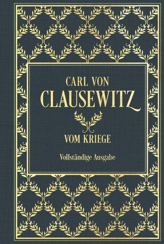 Vom Kriege: Vollständige Ausgabe