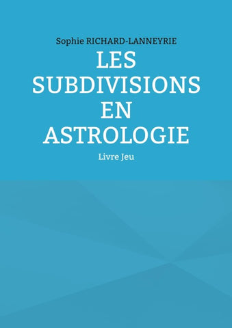 Les subdivisions en Astrologie