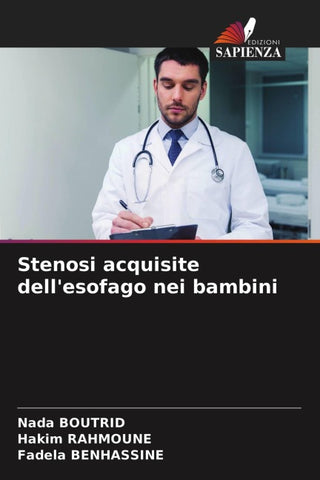 Stenosi acquisite dell'esofago nei bambini