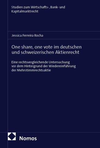 One share, one vote im deutschen und schweizerischen Aktienrecht