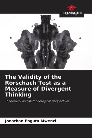 The Validity of the Rorschach Test as a Measure of Divergent Thinking
