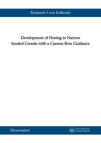 Development of Hoeing in Narrow Seeded Cereals with a Camera Row Guidance