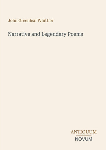 Narrative and Legendary Poems