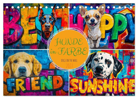 Hunde in Farbe - Dogs on the Wall (Tischkalender 2027 DIN A5 quer), CALVENDO Monatskalender