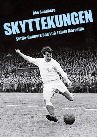 SKYTTEKUNGEN.