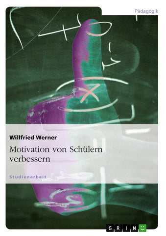 Motivation von Schülern verbessern