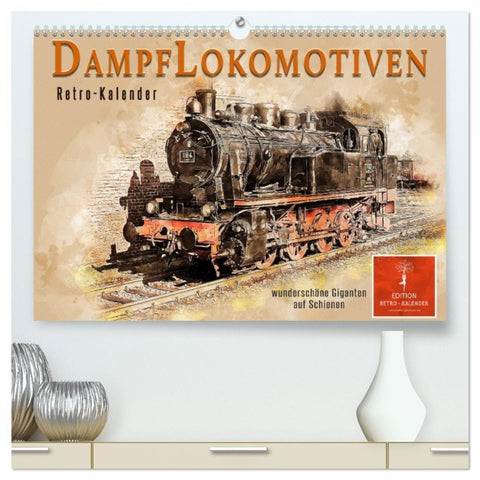Dampflokomotiven - wunderschöne Giganten auf Schienen (hochwertiger Premium Wandkalender 2027 DIN A2 quer), Kunstdruck in Hochglanz