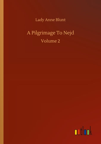 A Pilgrimage To Nejd