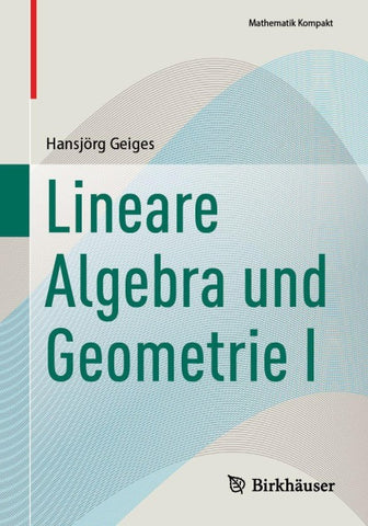 Lineare Algebra und Geometrie I