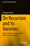 On Recursion and Its Varieties