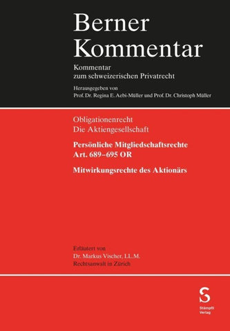 Persönliche Mitgliedschaftsrechte (Art. 689–695 OR)