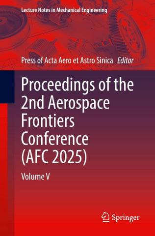 Proceedings of the 2nd Aerospace Frontiers Conference (AFC 2025)